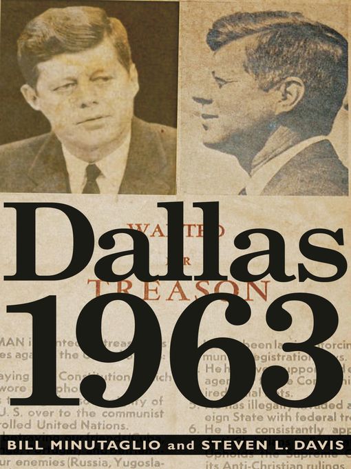 Title details for Dallas 1963 by Bill Minutaglio - Available